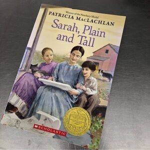 Sarah, Plain, and Tall by: Patricia MacLachlan, paperback book